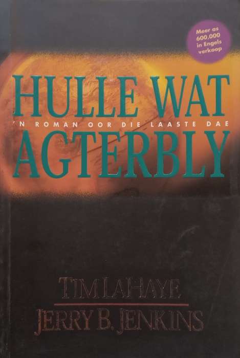 Hulle Wat Agterbly (Afrikaans) | Tim Lahay & Jerry B. Jenkins