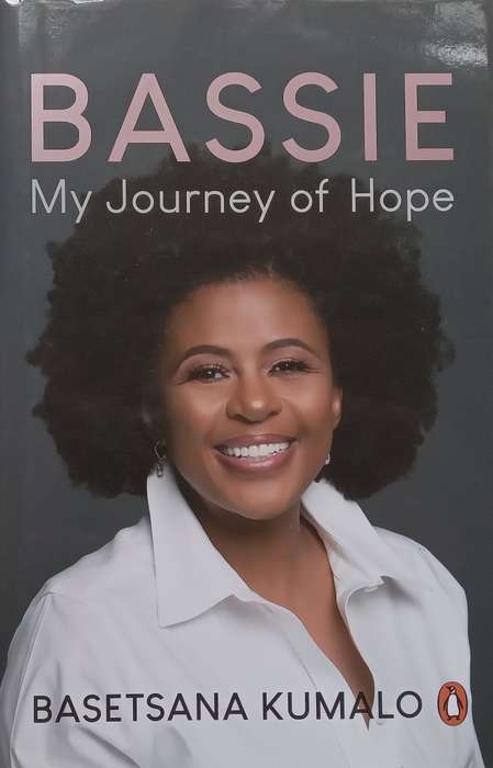 Bassie: My Journey of Hope (Wonderfully Inscribed by Author) | Basetsaba Kumalo