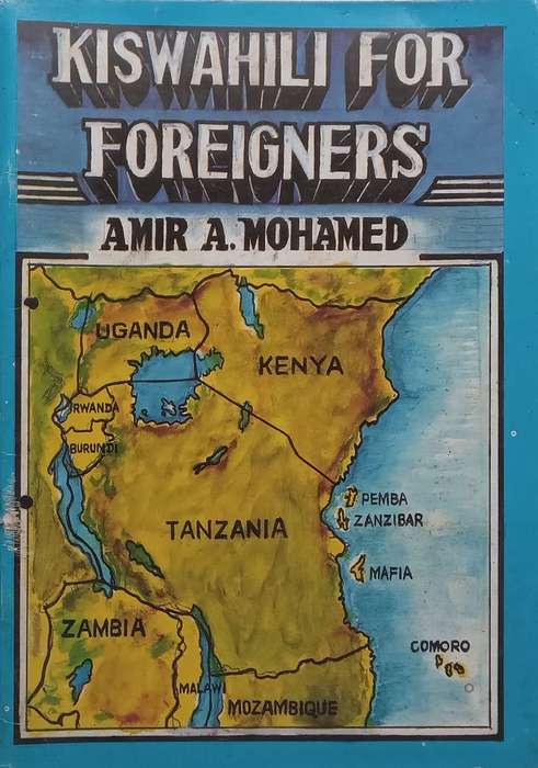 Kiswahili for Foreigners | Amir A. Mohamed