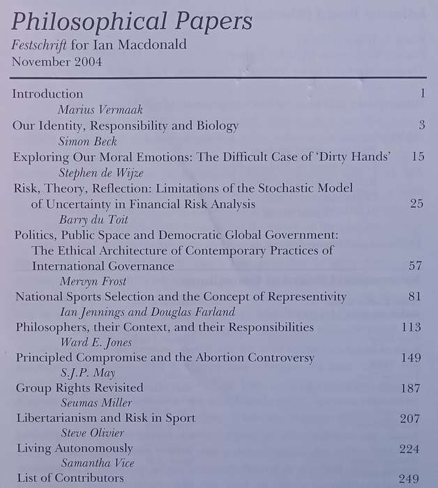 Philosophical Papers (Private Issue, November 2004, Festschrift for Ian Macdonald, with his Signa...