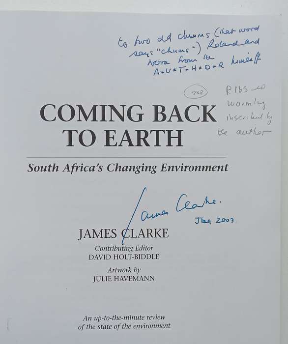 Coming Back to Earth: South Africas Changing Environment (Warmly Inscribed by Author) | James ...