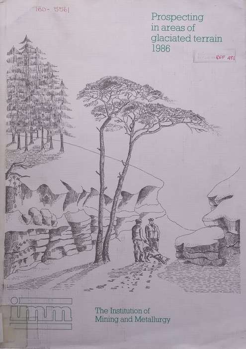 Prospecting in Areas of Glaciated Terrain 1986 Symposium Papers