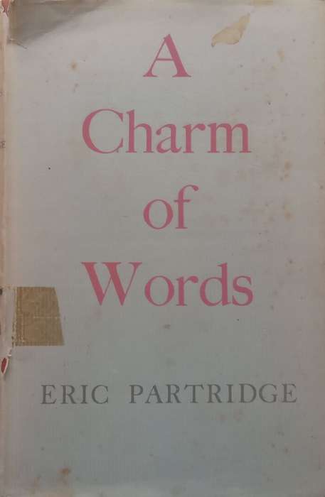 A Charm of Words | Eric Partridge