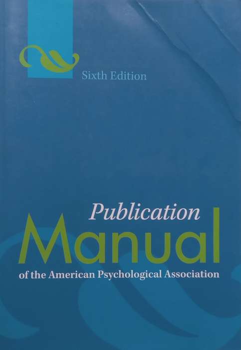 Publication Manual of the American Psychological Association (6th Ed.)