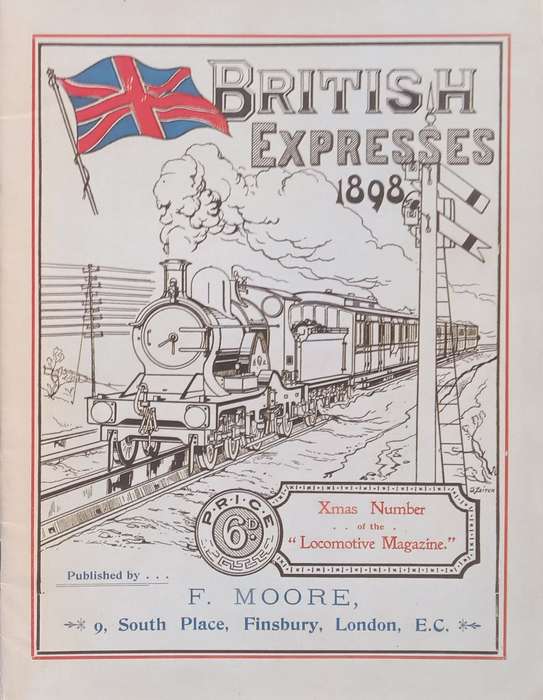 British Expresses 1898 (Facsimile Reprint of The Locomotive Magazine Christmas Issue)