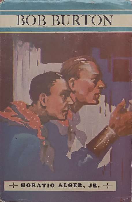 Bob Burton | Horatio Alger, Jr.