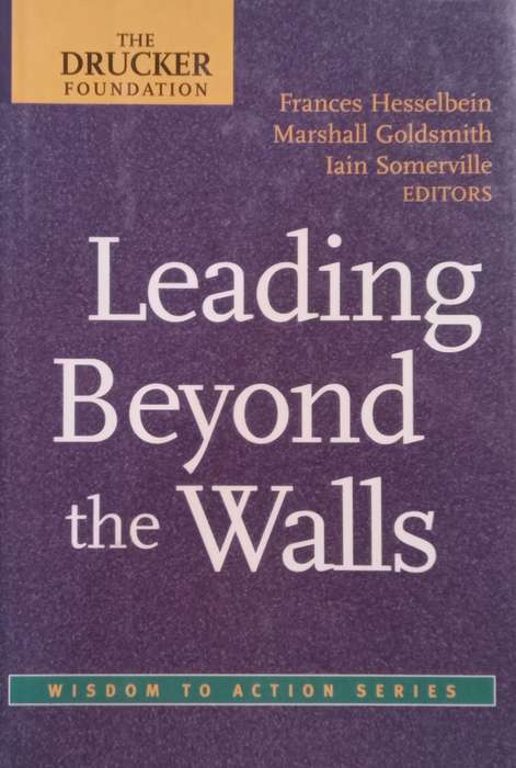 Leading Beyond the Walls | Frances Hesselbein, et al.