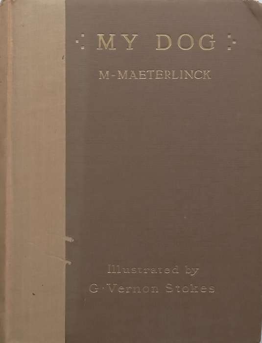 My Dog (Published 1906) | Maurice Materlinck