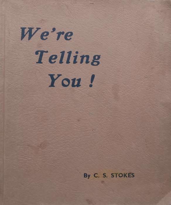 Were Telling You! (Published 1943) | C. S. Stokes