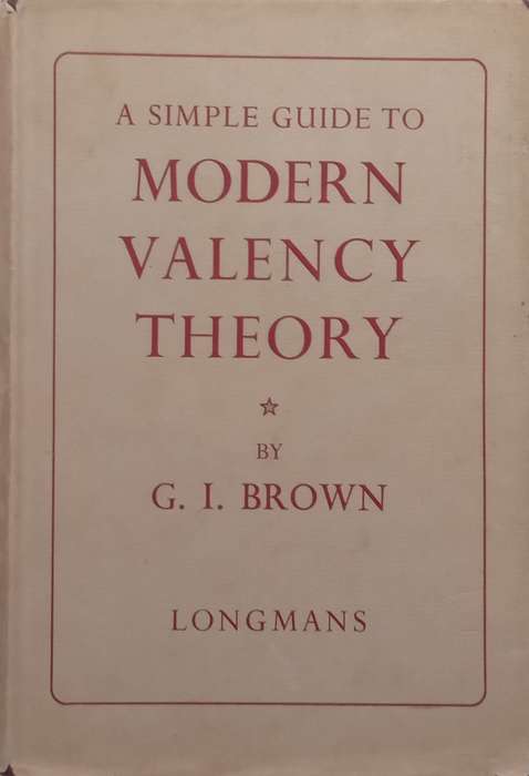 A Simple Guide to Modern Valency Theory | G. I. Brown