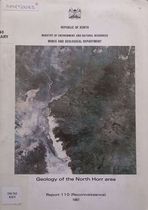 Geology of the North Horr Area (Kenya Mines and Geological Department Report No. 110) | T. J. Cha...
