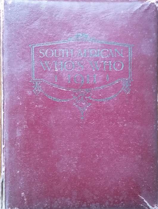 South African Whos Who 1911 | Ken Donaldson (Ed.)