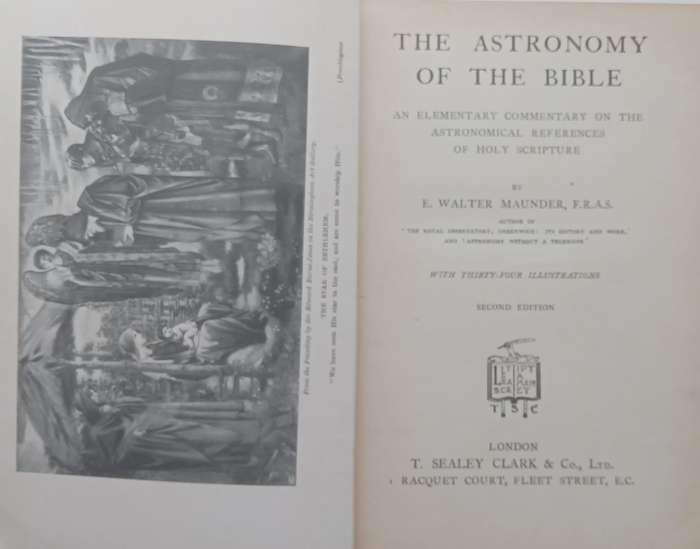 The Astronomy of the Bible: An Elementary Commentary on the Astronomical References of Holy Scrip...