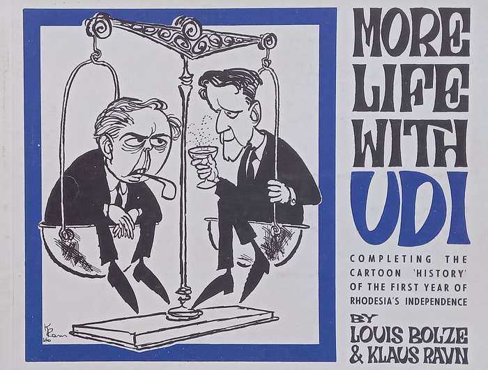 More Life With Udi: Completing the Cartoon History of the First Year of Rhodesias Indepe...