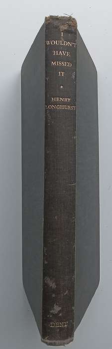 I Wouldnt Have Missed It (First Edition, 1945) | Henry Longhurst