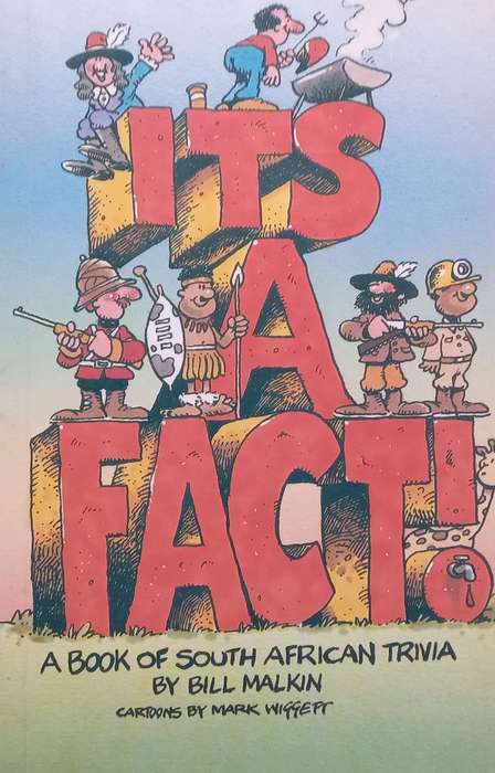 Its A Fact: A Book of South African Trivia | Bill Malkin