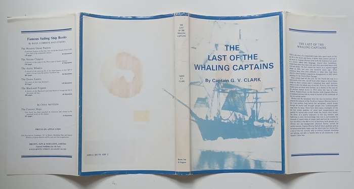 The Last of the Whaling Captains | Captain G. V. Clark