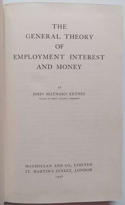 The General Theory of Employment, Interest and Money (1946 Reprint) | John Maynard Keynes