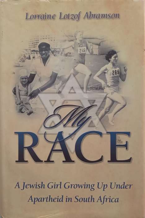 My Race: A Jewish Girl Growing Up Under Apartheid in South Africa (Inscribed by Author) | Lorrain...