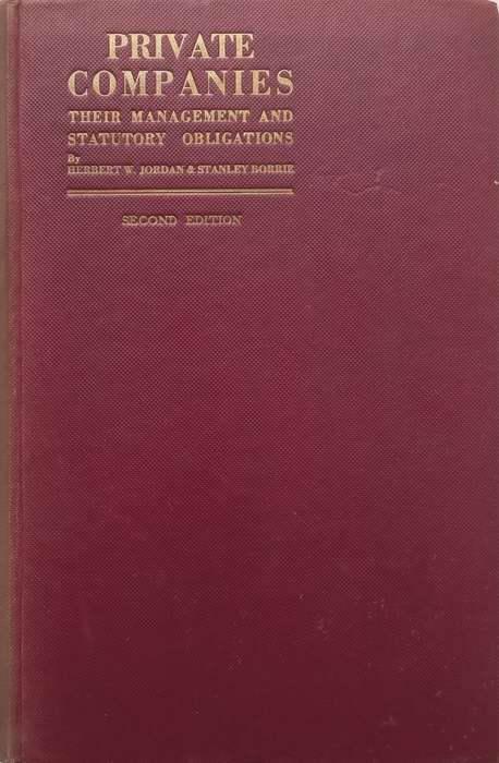 Private Companies: Their Management and Statutory Obligations (2nd Ed. Published 1933) | Herbert ...