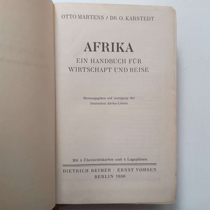 Afrika: Ein Handbuch fur Wirtschaft und Reise (German, Published 1930) | Otto Martens & O. Karstedt