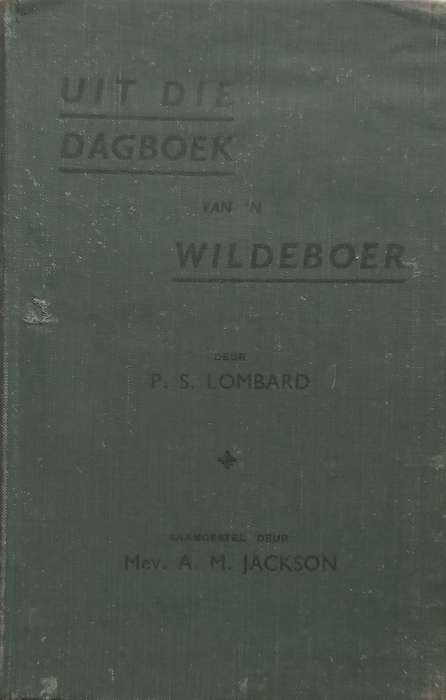 Uit die Dagboek van n Wildboer (Afrikaans) | P. S. Lombard