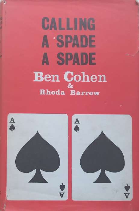 Calling a Spade a Spade | Ben Cohen & Rhoda Barrow