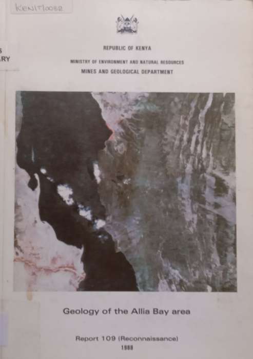 Geology of the Allia Bay Area (Kenya Mines and Geological Department Report No. 109) | A. F. Wilk...