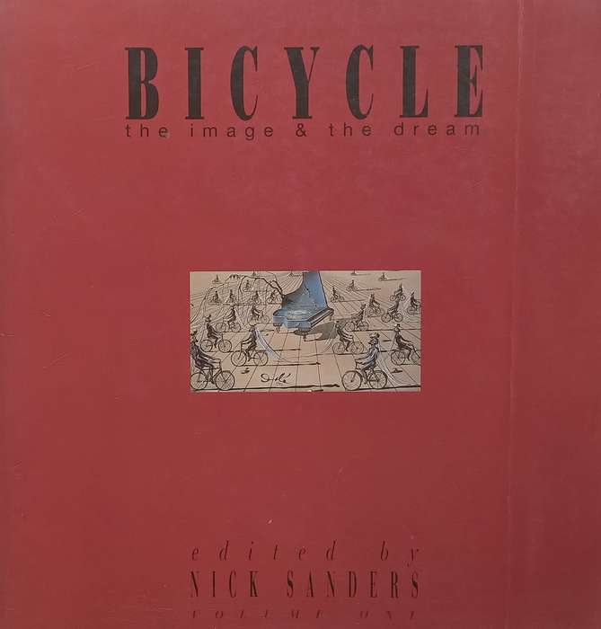 Bicycle: The Image & The Dream | Nick Sanders (Ed.)