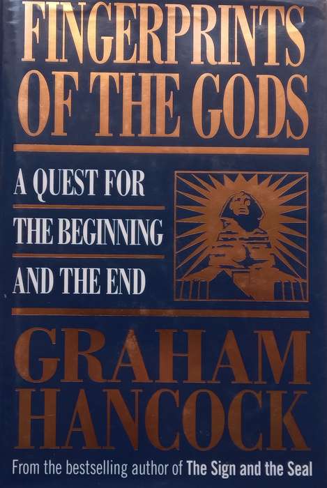 Fingerprints of the Gods: A Quest for the Beginning and the End | Graham Hancock