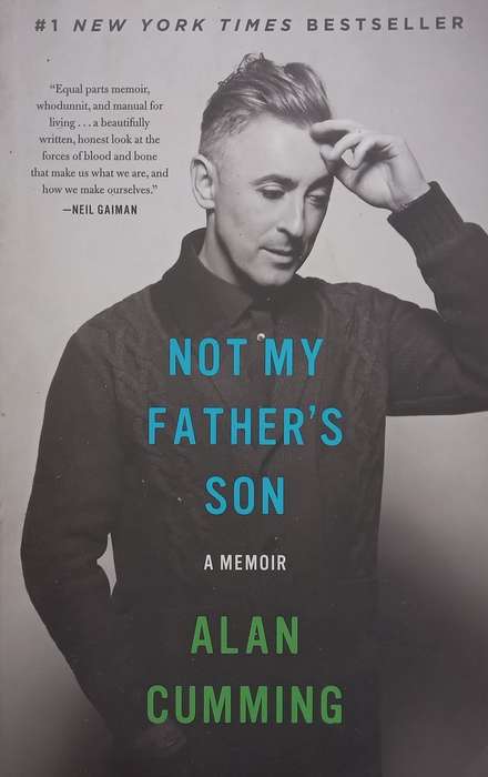 Not My Fathers Son: A Memoir | Alan Cumming