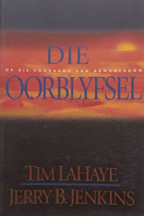 Die Oorblyfsel (Afrikaans) | Tim LaHaye & Jerry B. Jenkins