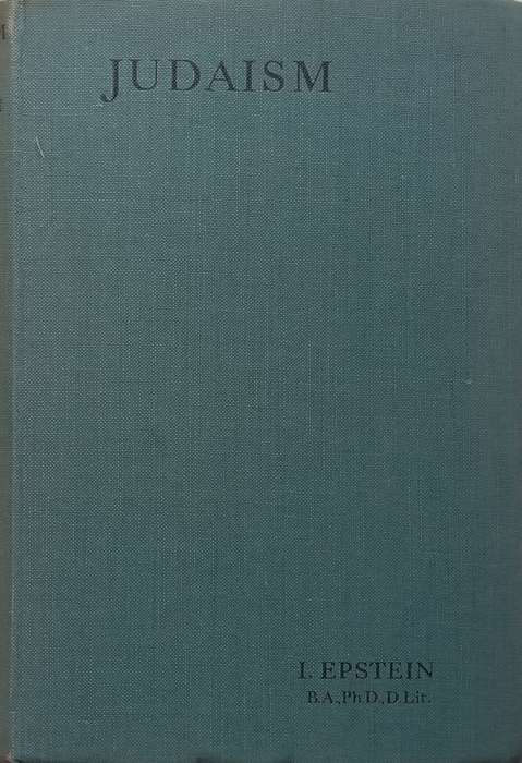Judaism (Published 1939) | Rabbi I. Epstein