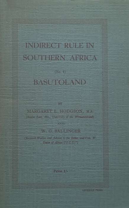Indirect Rule in Southern Africa (Lovedale Press, Published 1931) | Margaret L. Hodgson & W. G. B...
