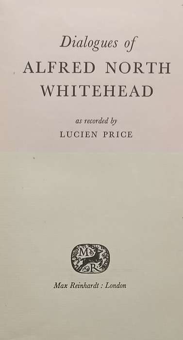Dialogues of Alfred North Whitehead | Lucien Price