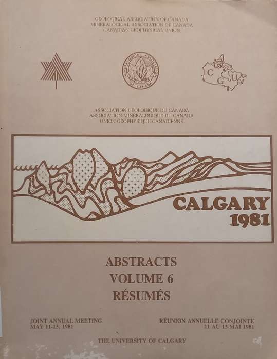 Geological Association of Canada: Abstracts Vol. 6 (Joint Annual Meeting, May 1981)