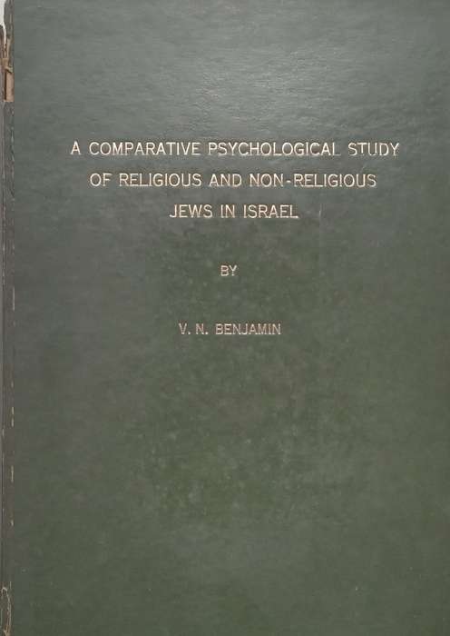 A Comparative Psychological Study of Religious and Non-Religious Jews in Israel | Valerie Nona Be...