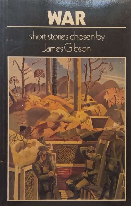 War: Stories (Copy of Stephen Gray) | James Gibson (Ed.)