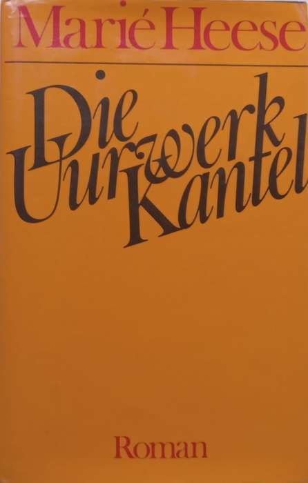 Die Uurwerk Kantel (Inscribed by Author, Afrikaans) | Marie Heese
