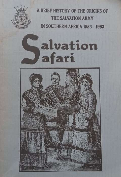 Salvation Safari: A Brief History of the Origins of the Salvation Army in Southern Africa, 1883-1993
