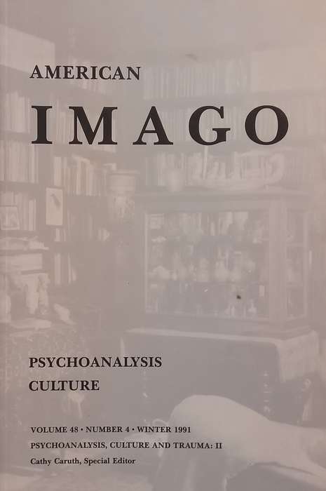 American Imago, Psychoanalysis Culture Issue (Vol. 48, No. 4, Winter 1991)