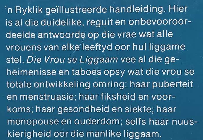 Die Vrou se Liggaam: n Praktiese Handleiding (Afrikaans)