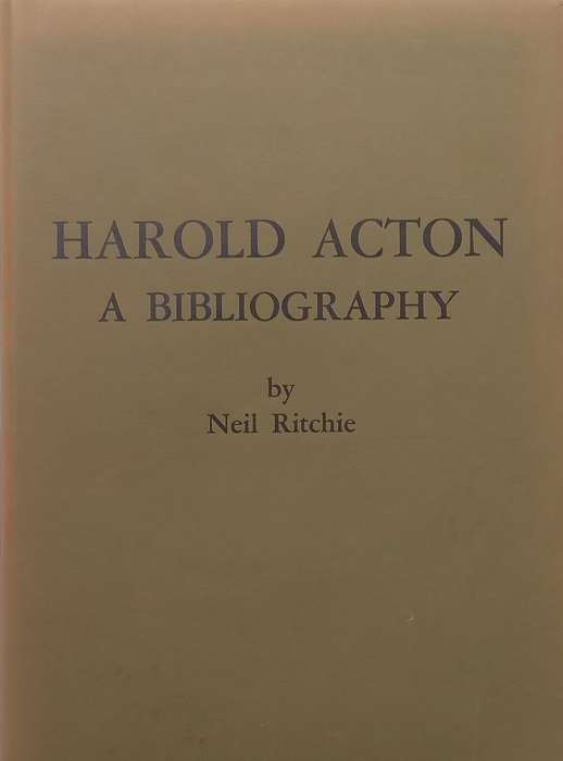 Harold Acton: A Bibliography (Limited Edition) | Neil Ritchie