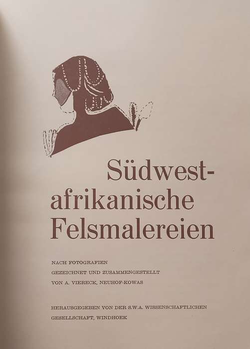 Sudwest-Afrikanische Felmalereien (German, on Namibian Rock Art) | A. Viereck