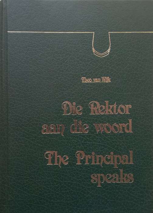 Die Rektor aan die Woord/The Principal Speaks (UNISA) | Theo van Wijk