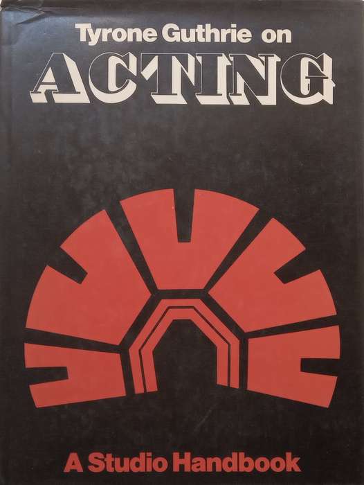 Acting | Tyrone Guthrie