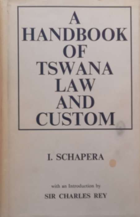 A Handbook of Tswana Law and Custom | I. Schapera