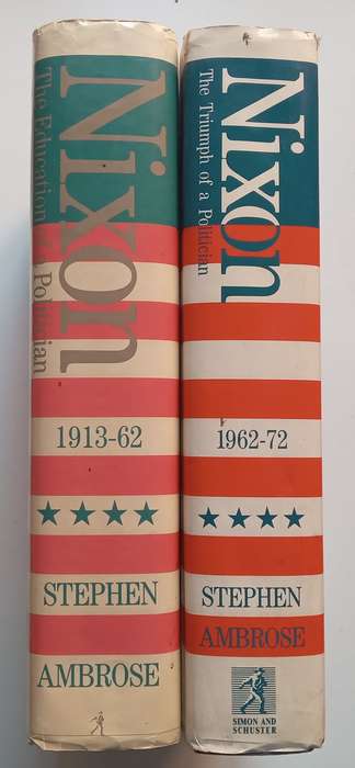 Nixon: The Education and Triumph of a Politician (2 Vols.) | Stephen Ambrose