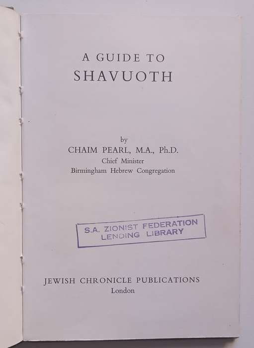 A Guide to Shavuoth | Chaim Pearl