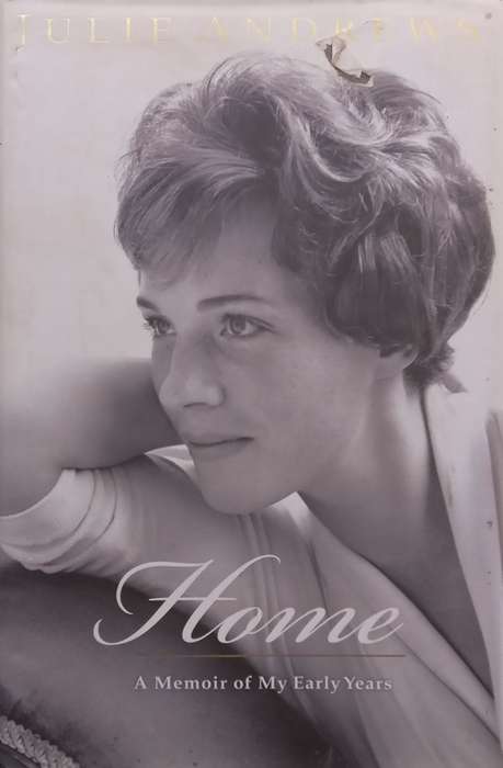 Home: A Memoir of My Early Years | Julie Andrews